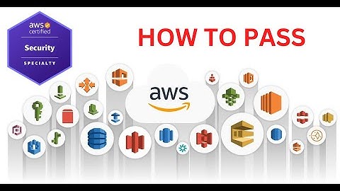 How to Pass the AWS Certified Security Specialty Exam