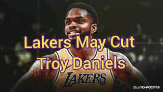 LA Lakers May Waive Troy Daniels