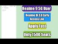 Realme 9 5G Realme Ui 3.0 Early Access Live | Apply Now