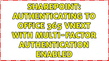 Sharepoint: Authenticating to Office 365 vNext with Multi-Factor Authentication enabled
