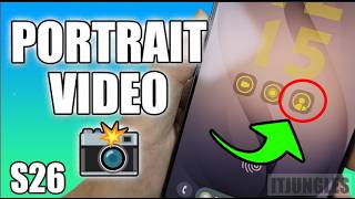 How to Add Portrait Video Camera to Lock Screen on Galaxy S26