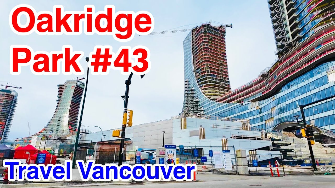 [#43 Oakridge Construction] Vancouver Oakridge Park Feb 2026 カナダ、バンクーバーの建設中ショッピングモール付近を歩く