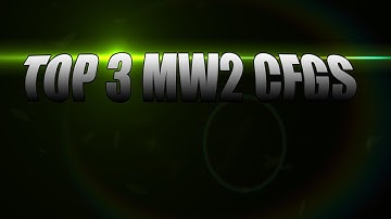 MW2 1.14 {BEST 3 CFG MENUS In My Opinion}