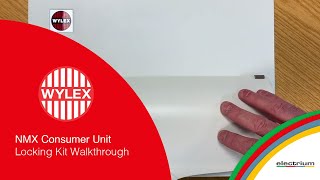 Locking Feature on Wylex’s NM Consumer Units Locking Feature on Wylex’s NM Consumer Units