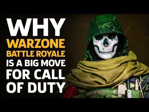 Why Warzone Battle Royale Is A Big Move For Call Of Duty