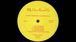 Jeff Cowell "Lucky Strike's And Liquid Gold" 1975 *Lucky Strike's & Liquid Gold*