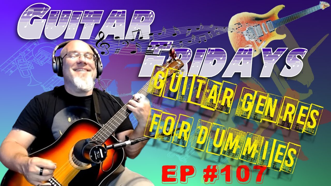 Genre Bending and String Breaking - Guitar Fridays EP 107, 9-22-23