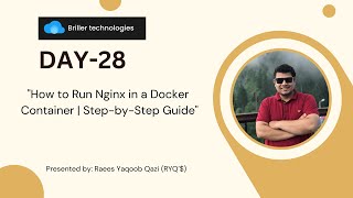 Day 28: How to Run Nginx in a Docker Container | Step-by-Step Guide | Briller Technologies | RYQ'$