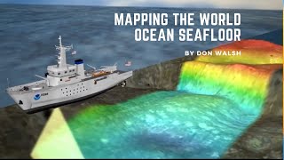 Mapping the World Ocean Seafloor