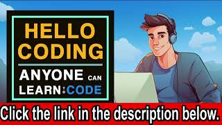 Hello Coding - Unlocking the World of Possibilities for Aspiring Coders