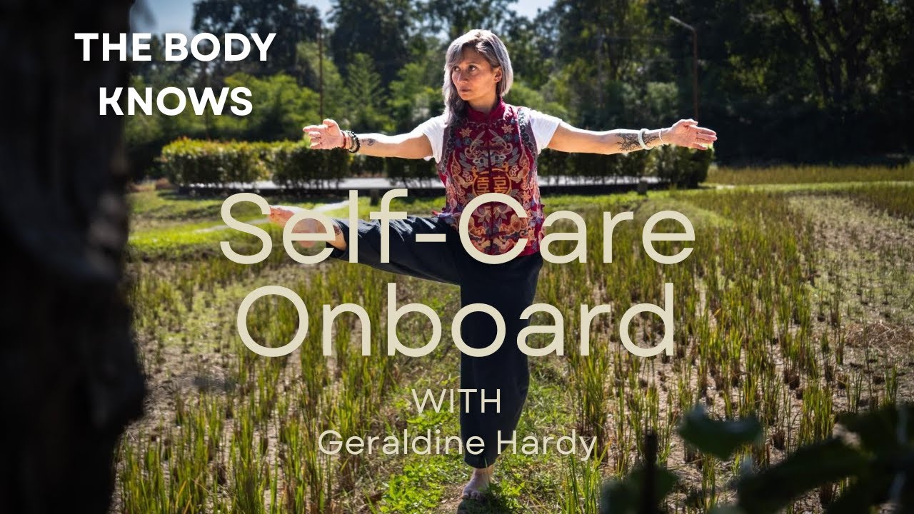Self Care Onboard thumbnail featuring Geraldine Hardy in an outdoor setting, representing somatic self-care, movement, and nervous system regulation.