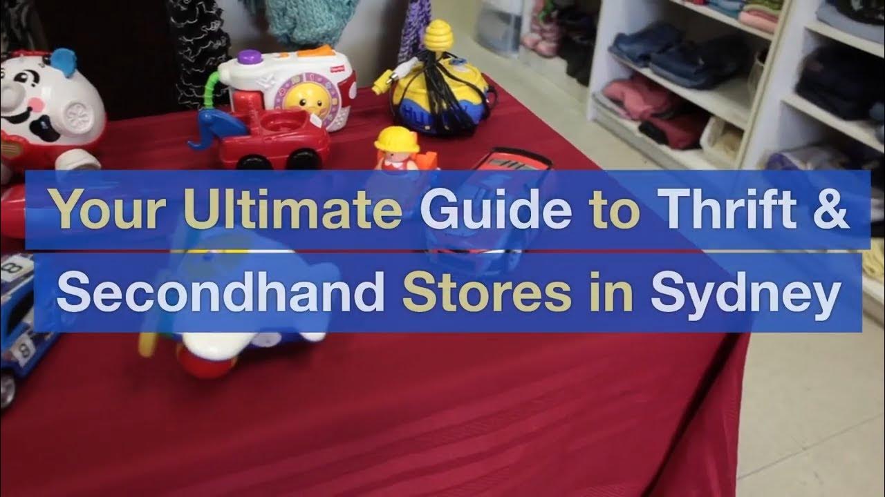 Your Ultimate Guide to Thrift & Secondhand Stores in Sydney YouTube