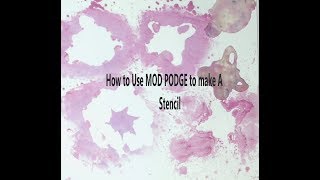 How to Make Stencils with MOD PODGE #modpodge #mixedmediaarttutorials #tutorials #diy