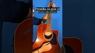 Premika Ne Pyaar Se - Guitar Tabs Lesson