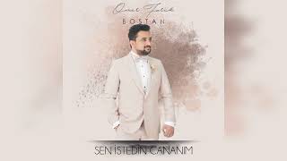 Ömer Faruk Bostan - Sen İstedi̇n Cananim