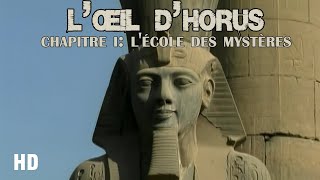 𓂀 L'Œil d'Horus - Chap 1 : L'école des mystères [HD]