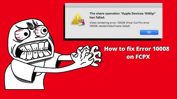 How to fix error 100008 on Final Cut Pro X (Rendering Sharing)