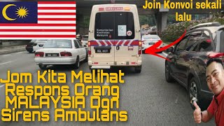 Di Tahap Manakah Respons Rakyat Malaysia Apabila Terdengar Sirens Ambulans?