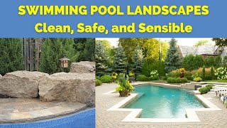 Swimming Pool Landscapes | Clean, Safe and Sensible | Plant Selections screenshot 5