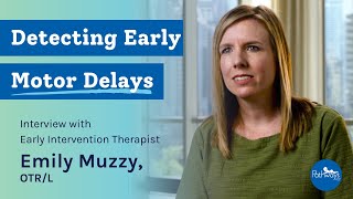 Insight into the Early Intervention Process | Baby Motor Development Exam