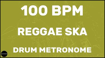 Reggae Ska | Drum Metronome Loop | 100 BPM