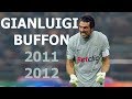 Gianluigi Buffon 2011-2012 の動画、YouTube動画。