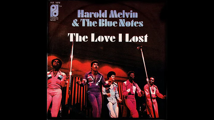 Harold Melvin & The Blue Notes ~ The Love I Lost 1...