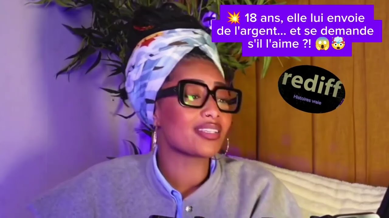 310. 💥 18 ans, elle lui envoie de l'argent... et se demande s'il l'aime ?! 😱🤯