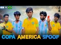 Copa america spoof  bangla funny bad brothers  its omor