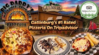 Big Daddy’s Pizzeria Restaurant Review (#1 Rated On TripAdvisor) Gatlinburg TN Net Worth