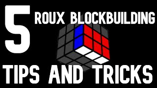 5 Tips and Tricks to get WAY FASTER at Roux Blockbuilding!