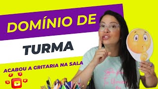 RECURSOS PARA DOMÍNIO DE TURMA Trabalhando o silêncio em sala de aula acabou a gritaria