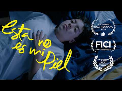 ESTA NO ES MI PIEL - LGBTQ Shortfilm - Tráiler Oficial.