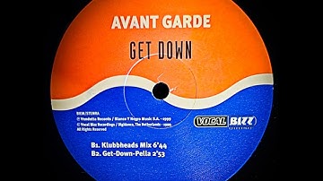 AVANT GARDE - GET DOWN (KLUBBHEADS MIX)