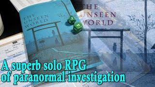 A superb solo RPG of paranormal investigation  The Unseen World (review and gameplay)