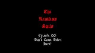 EPISODE 001: DEMONIC EVP (Don't Come Down Here!!)