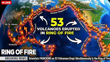 Scientists PANICKING as the Ring of Fire Explodes — 53 Volcanoes in 2025!