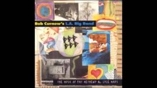 Bob Curnow Big Band Pat Metheny Dream of the Return Rick Culver trombone