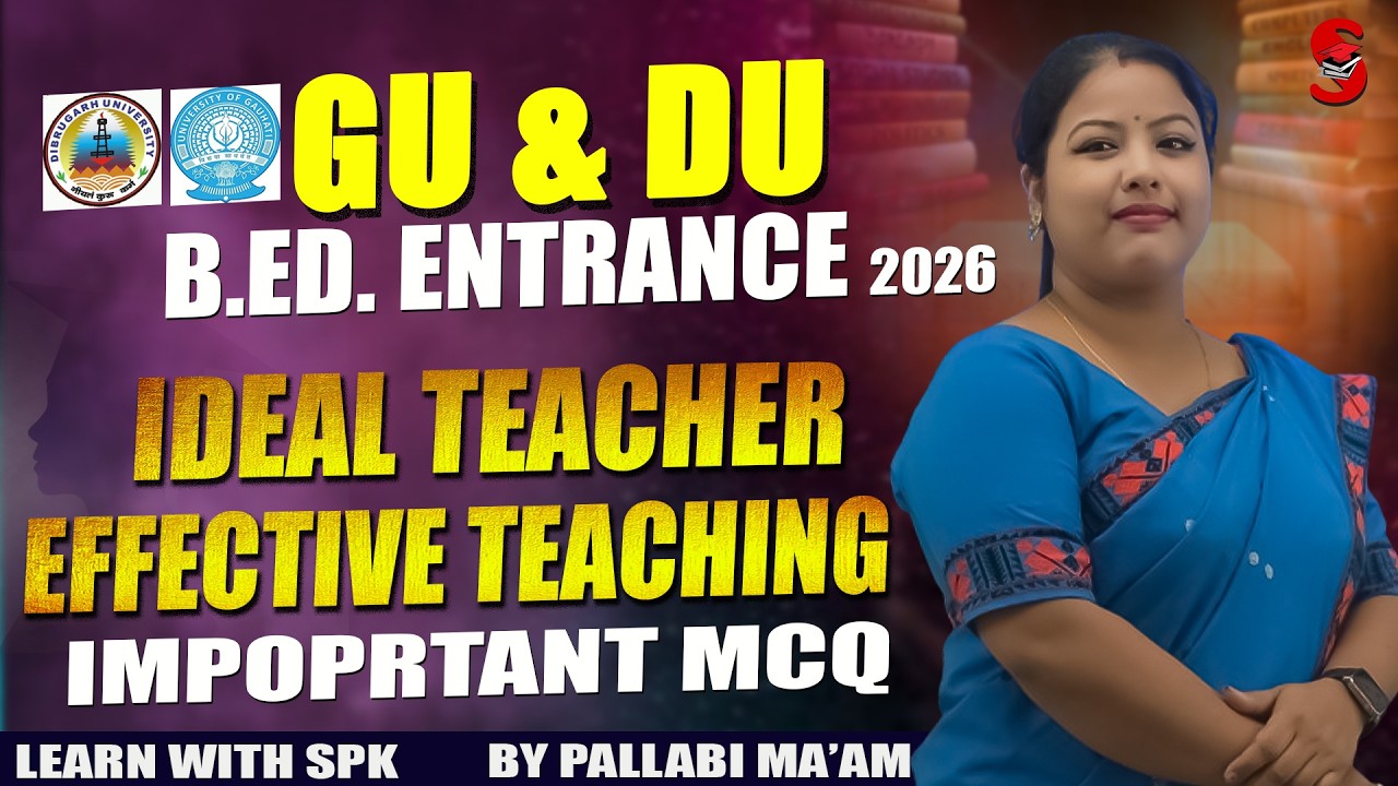 GU & DU B.Ed. Entrance Exam 2026 ||  Ideal Teacher, Effective Teaching with MCQ ||  By Pallabi Ma'am