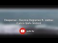 Deeperise Geçmiş Değişmez Ft Jabbar Lyrics Şarkı Sözleri