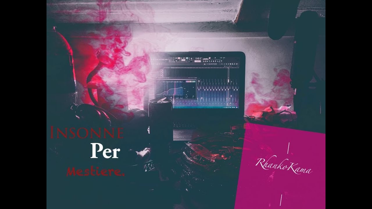 RhankoKama - Insonne Per Mestiere (FreeStyle)