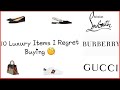 10 Luxury Items I Regret Buying