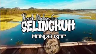 BESOK MALAM SU SELINGKUH || Mango Rap (Music V/L) 2022 - 2023