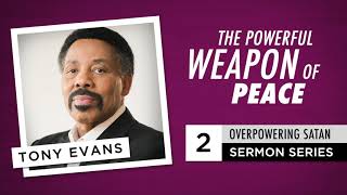 The Powerful Weapon of Peace - Audio Sermon by Tony Evans