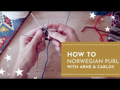 How to Norwegian Purl with ARNE & CARLOS | Knit Stars