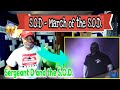 S.O.D.  March of the S.O.D. and Sergeant D and the S.O.D. - Producer Reaction