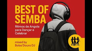 Best of Semba  mix 2025| Ritmos de Angola para Dançar e Celebrar
