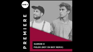 Premiere Nairobi D - Fields Boy Oh Boy Remix