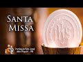 SANTA MISSA | 5ª Semana Comum | Quarta-feira - 10/02/2021