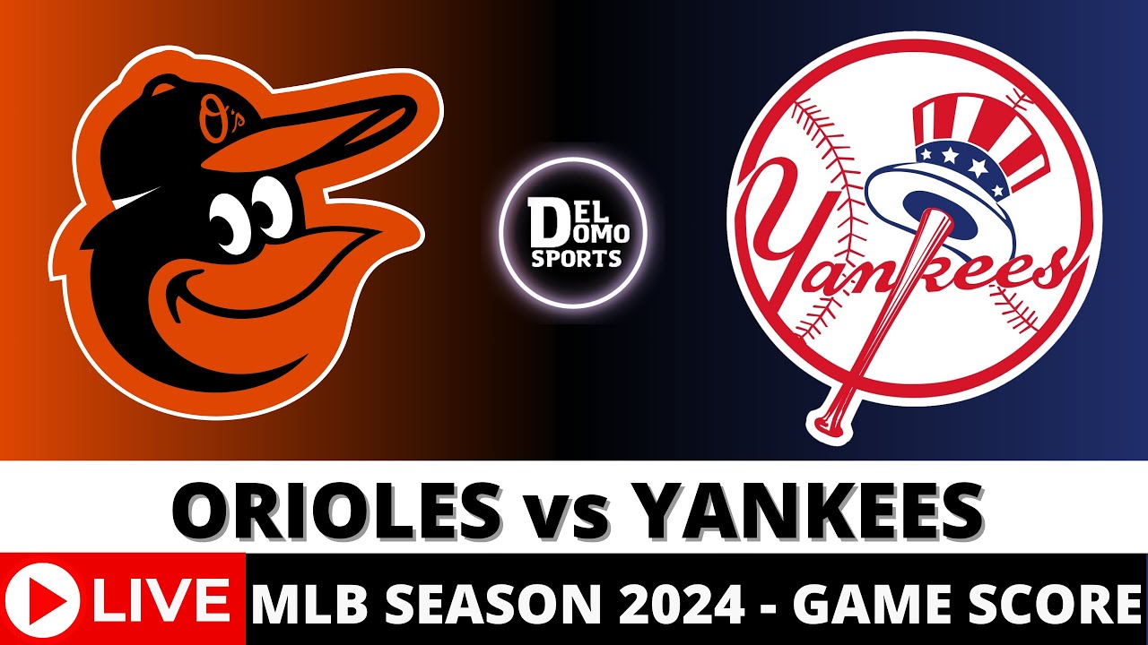 orioles-baltimore-vs-new-york-yankees-live-mlb-game-score-radio-play